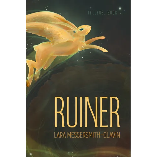 Ruiner: (Tellers, Book 1)