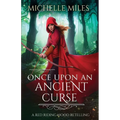 Once Upon an Ancient Curse: A Red Riding Hood Retelling