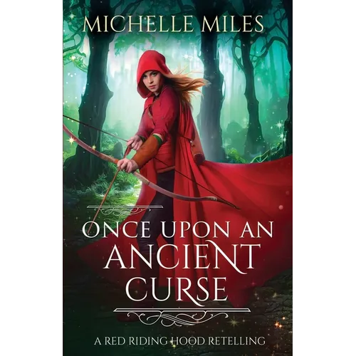 Once Upon an Ancient Curse: A Red Riding Hood Retelling