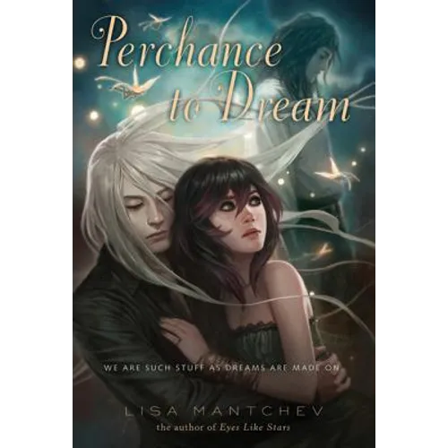 Perchance to Dream: Theatre Illuminata #2 - Paperback