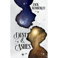 Dust & Ashes