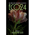 Eco24: The Year's Best Speculative Ecofiction