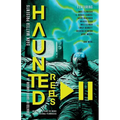 Haunted Reels 2: More Stories from the Minds of Professional Filmmakers