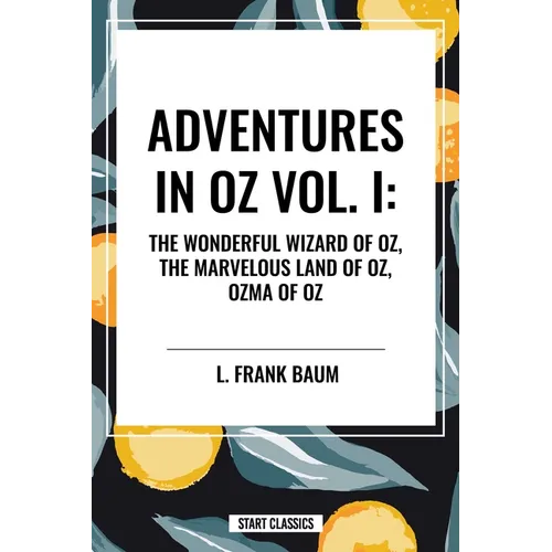 Adventures in Oz: The Wonderful Wizard of Oz