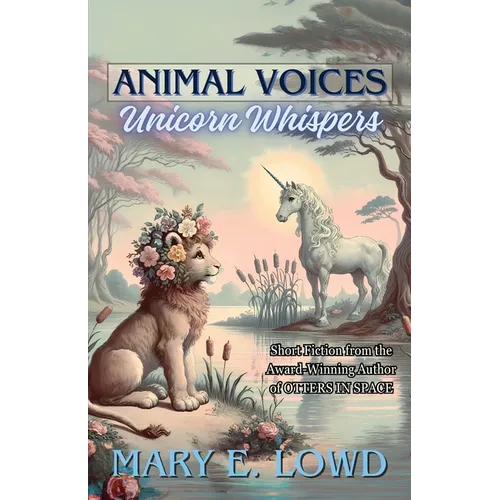 Animal Voices, Unicorn Whispers