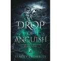 A Drop of Anguish