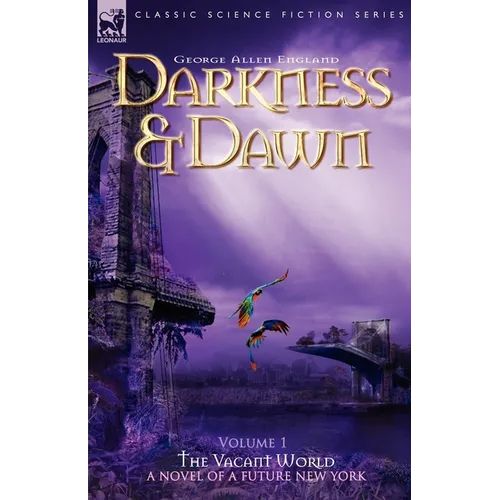 Darkness & Dawn Volume 1 - The Vacant World