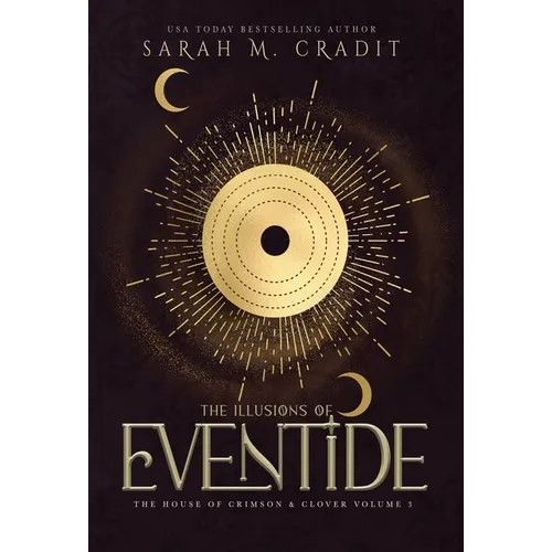 The Illusions of Eventide: A New Orleans Witches Family Saga