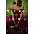 Mexican Gothic