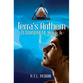 Terra's Anthem: Tetrasphere - Book 4