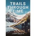 Trails Through Time