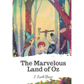The Marvelous Land of Oz