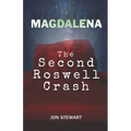 Magdalena: The Second Roswell Crash