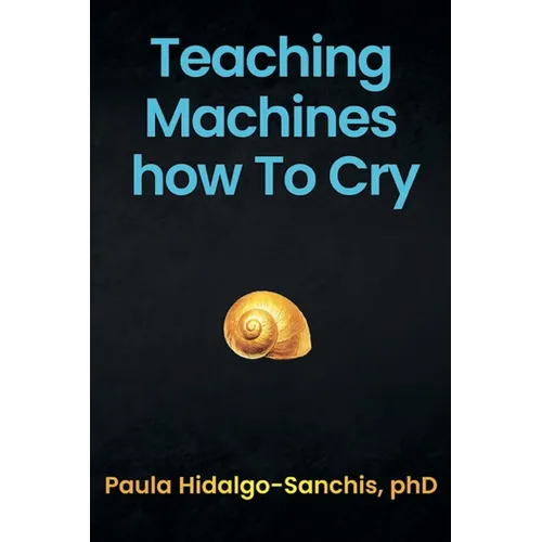Teaching Machines how To Cry