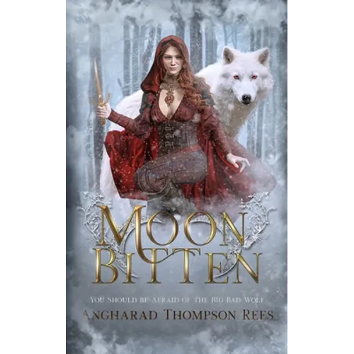 Moon Bitten: You Should be Afraid of the Big Bad Wolf