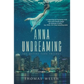 Anna Undreaming