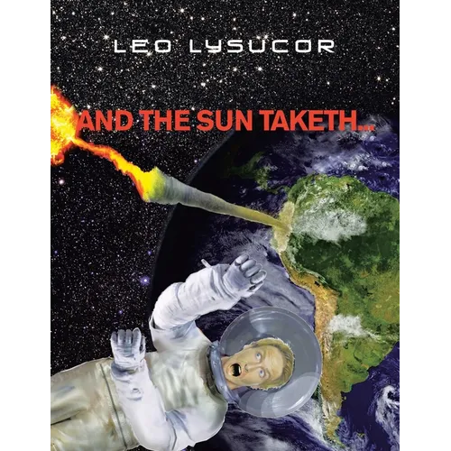 And the Sun Taketh...