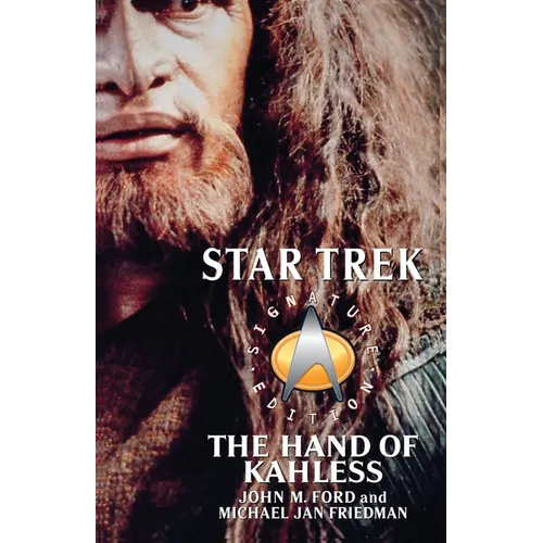 The Star Trek: Signature Edition: The Hand of Kahless
