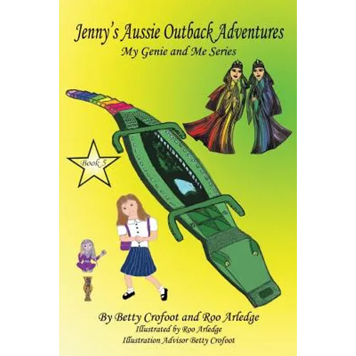 Jenny's Aussie Outback Adventures - My Genie and Me Series Book 5