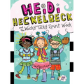Heidi Heckelbeck and the Wacky Tacky Spirit Week