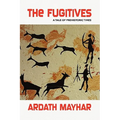 The Fugitives: A Tale of Prehistoric Times