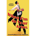 When I'm in Your Arms: A Queer Historical Romance
