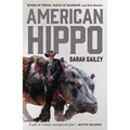 American Hippo: River of Teeth, Taste of Marrow, and New Stories