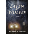 Eaten by Wolves