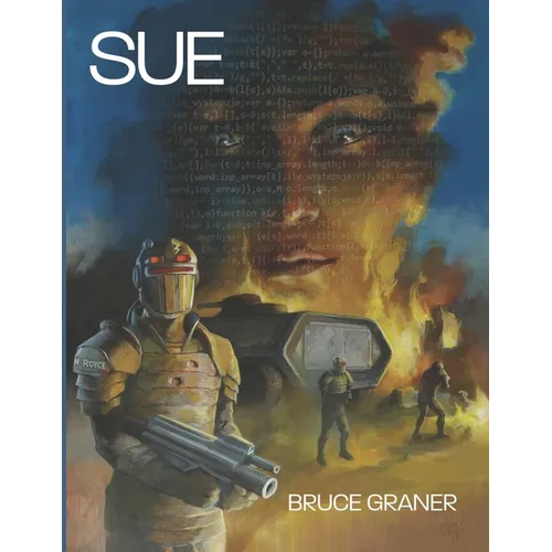 Sue: A novel of faith, AI, and a miracle to be determined