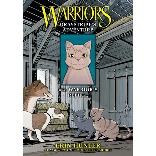 Graystripe's Adventure #2: Warrior's Refuge: Warrior's Refuge