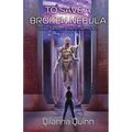 To Save a Broken Nebula: United Planetary Systems (Gemma #2)