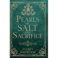 Pearls of Salt and Sacrifice