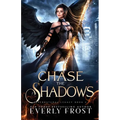 Chase the Shadows