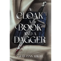 A Cloak, a Book, and a Dagger