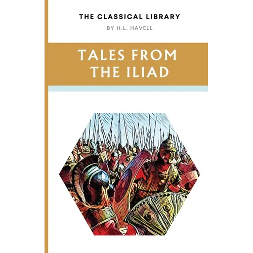 Tales from the Iliad