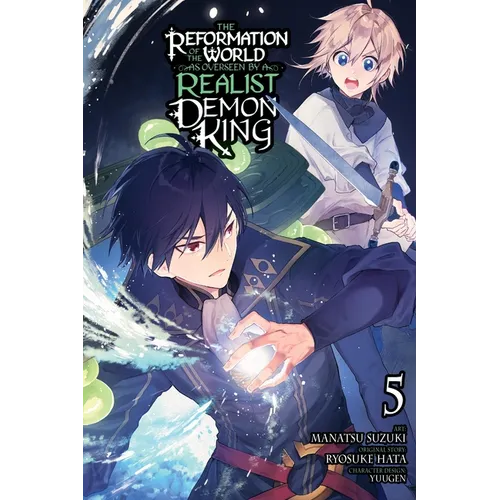 The Reformation of the World as Overseen by a Realist Demon King, Vol. 5 (Manga)
