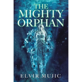The Mighty Orphan