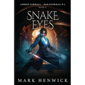 Snake Eyes: Amber Farrell - Paranormal PI