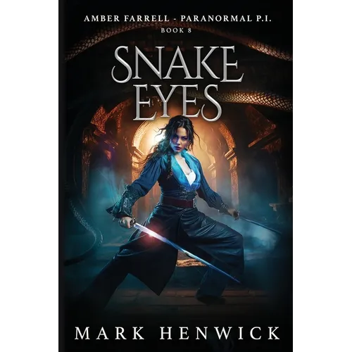 Snake Eyes: Amber Farrell - Paranormal PI