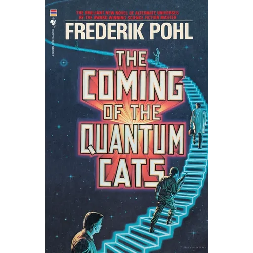 The Coming of the Quantum Cats: A Novel of Alternate Universes