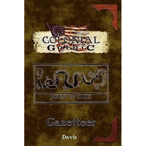Colonial Gothic: Gazetteer