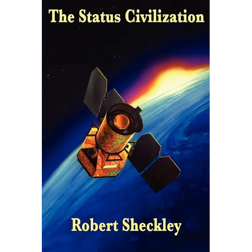 The Status Civilization: A Positronic Book