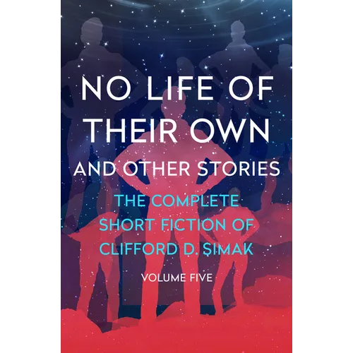 No Life of Their Own: And Other Stories