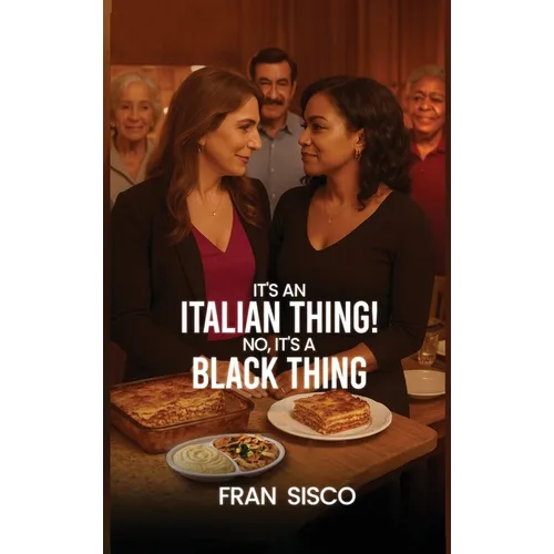 It's an Italian Thing! No, It's a Black Thing