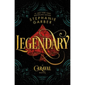 Legendary: A Caraval Novel