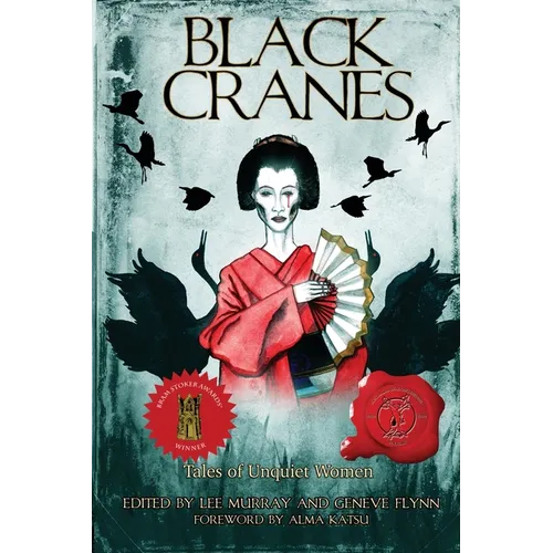 Black Cranes: Tales of Unquiet Women