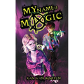 My Name Is Magic