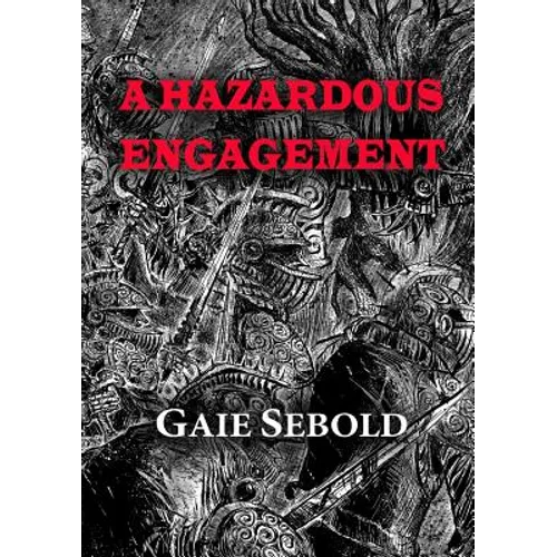 A Hazardous Engagement