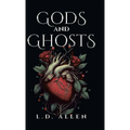 Gods and Ghosts