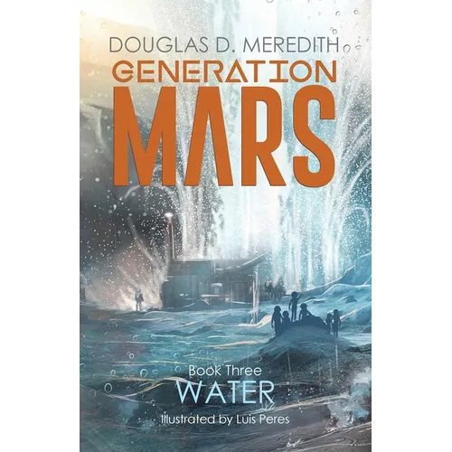 Water: Generation Mars, Book Three